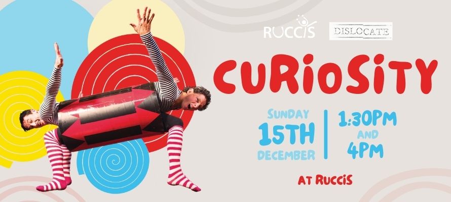 Banner for Curiosity at Ruccis